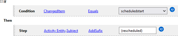 On Change: Appends text to the subject of the activity when you reschedule the activity example